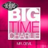 Big Time Charlie<br>"Mr. Devil"